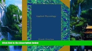 Books to Read  Applied Physiology  Full Ebooks Most Wanted