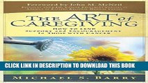 Best Seller The Art of Caregiving: How to Lend Support and Encouragement to Those with Cancer Free