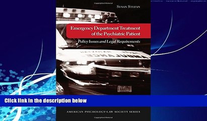 Books to Read  Emergency Department Treatment of the Psychiatric Patient: Policy Issues and Legal