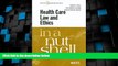 Big Deals  Health Care Law and Ethics in a Nutshell  Full Read Most Wanted