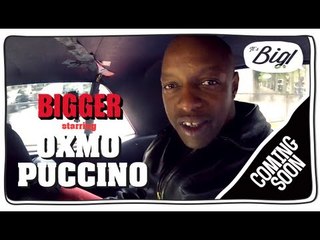Coming soon dans Bigger: Oxmo Puccino !