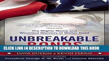 Ebook Unbreakable Bonds: The Mighty Moms and Wounded Warriors of Walter Reed Free Download