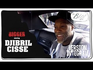 Djibril Cissé en mode intégral dans Bigger