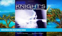 Deals in Books  Knight s Forensic Pathology, 3Ed (Saukko, Knight s Forensic Pathology)  Premium