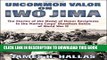 [DOWNLOAD] PDF Uncommon Valor on Iwo Jima: The Story of the Medal of Honor Recipients in the