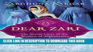 [DOWNLOAD] PDF Dear Zari: The Secret Lives of the Women of Afghanistan New BEST SELLER