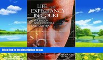 Books to Read  Life Expectancy in Court: A Textbook for Doctors and Lawyers  Best Seller Books