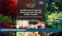 Big Deals  Intellectual Property, Pharmaceuticals and Public Health: Access to Drugs in Developing