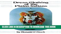Ebook Dress Clothing of the Plains Indians (The Civilization of the American Indian Series, 140)