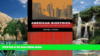 Books to Read  American Bioethics: Crossing Human Rights and Health Law Boundaries  Full Ebooks