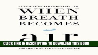 [BOOK] PDF When Breath Becomes Air Collection BEST SELLER