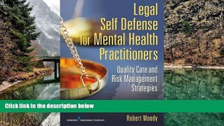 Deals in Books  Legal Self Defense for Mental Health Practitioners: Quality Care and Risk