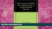 Books to Read  The nurse s liability for malpractice: A programmed course  Full Ebooks Best Seller