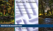 Must Have  Hollow Promises: Employment Discrimination Against People with Mental Disabilities (Law