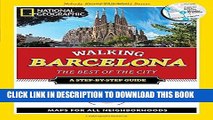 Ebook National Geographic Walking Barcelona: The Best of the City (National Geographic Walking the