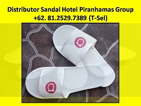Jual Sandal Hotel polos Piranhamas Group +62- 81.2529.7389 (T-sel)