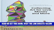 [FREE] EBOOK Collecting Art for Love, Money and More ONLINE COLLECTION
