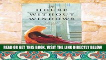 [FREE] EBOOK A House Without Windows: A Novel BEST COLLECTION