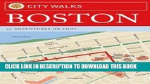 Best Seller City Walks: Boston: 50 Adventures on Foot Free Read