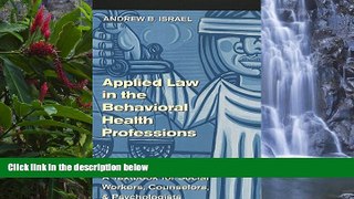 READ NOW  Applied Law in the Behavioral Health Professions: A Textbook for Social Workers,