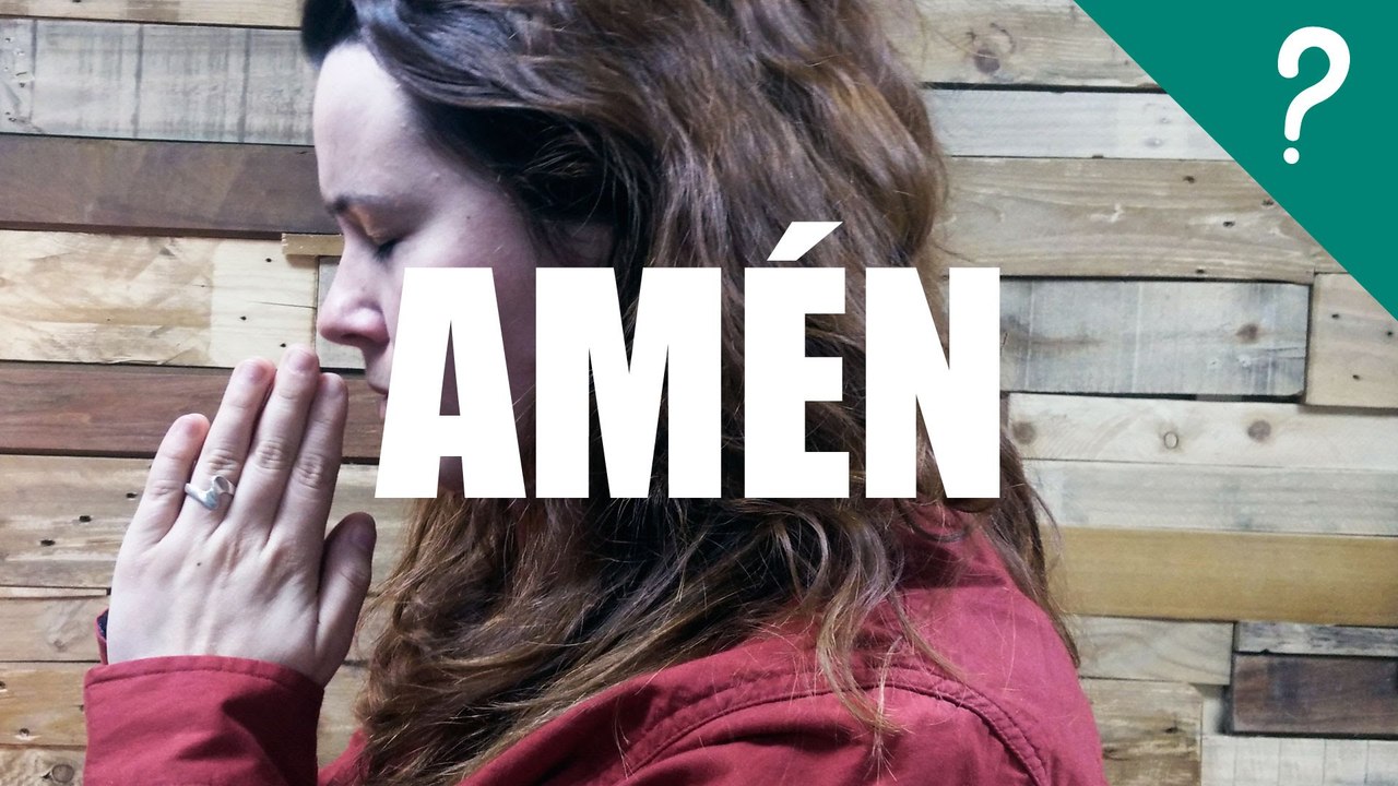 Qué significa Amén