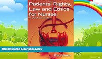 Big Deals  Patients  Rights, Law and Ethics for Nurses: A practical guide  Full Ebooks Best Seller
