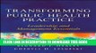 [PDF] Transforming Public Health Practice: Leadership and Management Essentials Full Colection