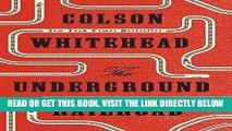 [FREE] EBOOK The Underground Railroad (Oprah s Book Club): A Novel ONLINE COLLECTION