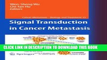 [FREE] EBOOK Signal Transduction in Cancer Metastasis (Cancer Metastasis - Biology and Treatment)