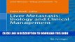 [READ] EBOOK Liver Metastasis: Biology and Clinical Management (Cancer Metastasis - Biology and