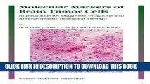 [FREE] EBOOK Molecular Markers of Brain Tumor Cells: Implications for Diagnosis, Prognosis and