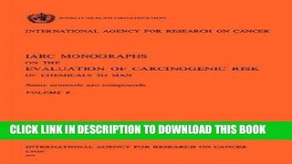 [READ] EBOOK Some Aromatic Azo Compounds (IARC Monographs on the Evaluation of the Carcinogenic