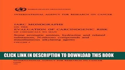 [READ] EBOOK Evaluation of Carcinogenic Risks: Some Aromatic Amines, Hydrazine and Related