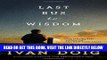 [READ] EBOOK Last Bus to Wisdom: A Novel ONLINE COLLECTION
