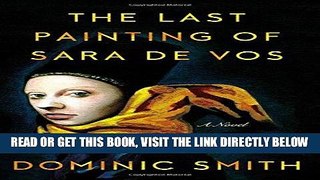 [READ] EBOOK The Last Painting of Sara de Vos: A Novel BEST COLLECTION