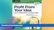 Must Have  Profit From Your Idea: How to Make Smart Licensing Deals  READ Ebook Full Ebook