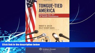 Books to Read  Tongue-Tied America: Reviving the Art of Verbal Persuasion  Best Seller Books Most