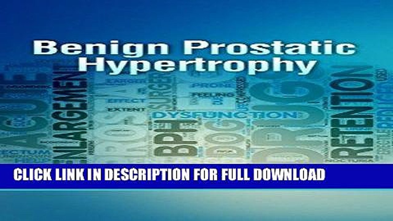 [PDF] Benign Prostatic Hypertrophy: How to Shrink Your Enlarged Prostate Without Drugs or Surgery