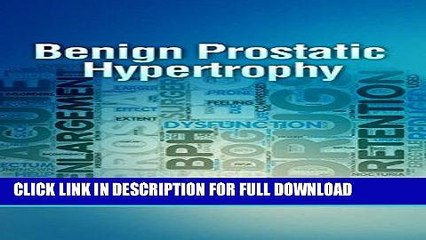 [PDF] Benign Prostatic Hypertrophy: How to Shrink Your Enlarged Prostate Without Drugs or Surgery
