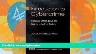 Books to Read  Introduction to Cybercrime: Computer Crimes, Laws, and Policing in the 21st Century