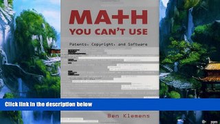 Big Deals  Math You Can t Use: Patents, Copyright, and Software  Full Ebooks Most Wanted