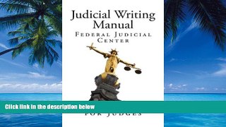 Books to Read  Judicial Writing Manual: A Pocket Guide for Judges  Best Seller Books Most Wanted