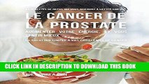 [READ] EBOOK 33 Recettes de Repas Qui Vous Aideront a Lutter Contre Le Cancer de La Prostate,
