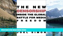 Big Deals  The New Censorship: Inside the Global Battle for Media Freedom (Columbia Journalism