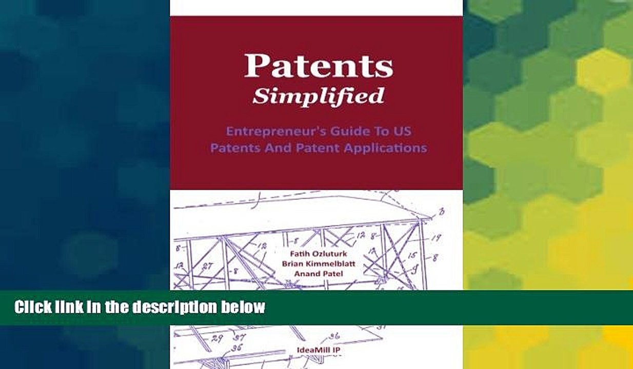 Must Have  Patents. Simplified.: Entrepreneur s Guide To US Patents And Patent Applications  READ