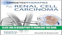 [FREE] EBOOK Targeted Therapies for Renal Cell Carcinoma BEST COLLECTION