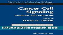 [READ] EBOOK Cancer Cell Signaling: Methods and Protocols (Methods in Molecular Biology) BEST
