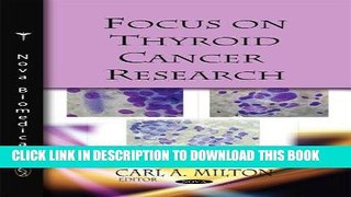 [FREE] EBOOK Focus on Thyroid Cancer Research BEST COLLECTION
