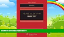 Big Deals  Trademarks and Unfair Competition: Law and Policy, Third Edition  Best Seller Books