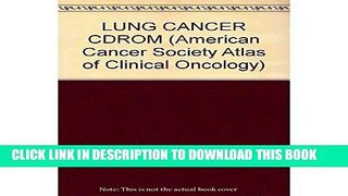 [READ] EBOOK Lung Cancer (Acs Atlas of Clinical Oncology) BEST COLLECTION